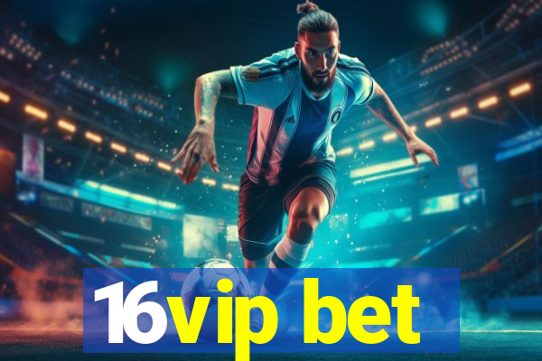 16vip bet